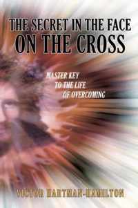 The Secret in the Face on the Cross