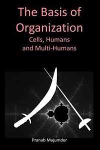 The Basis of Organization