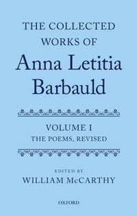 The Collected Works of Anna Letitia Barbauld: Anna Letitia Barbauld: The Poems, Revised