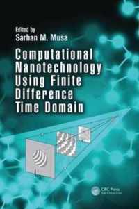 Computational Nanotechnology Using Finite Difference Time Domain