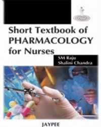 Short Textbook of Pharmacology for Nurses