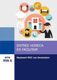 MTW RVA 8 : Maatwerk ROC van Amsterdam: Entree Horeca en facilitair