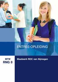 MTW RNG 8: Maatwerk ROC Nijmegen: Entree-opleiding