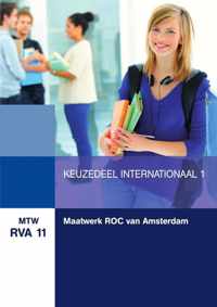 MTW RVA 11 : Maatwerk ROC van Amsterdam, Keuzedeel Internationaal I