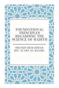 Foundational principles Regarding the Science of Hadith