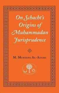 On Schacht's Origins of Muhammadan Jurisprudence