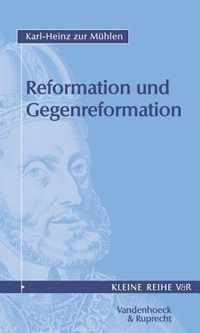 Reformation Und Gegenreformation, Teil I