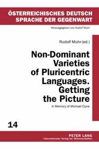 Non-Dominant Varieties Of Pluricentric Languages. Getting Th