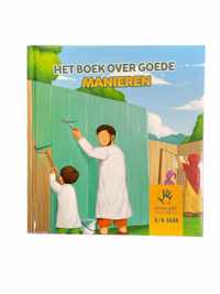 Het boek over goede manieren 3-6 Jaar