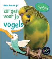 Mijn eerste docuboek  -   Bea leert je zorgen voor je vogels