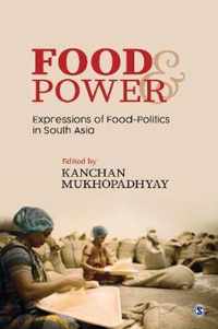 Food and Power: Expressions of Food-Politics in South Asia