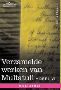 Verzamelde Werken Van Multatuli (in 10 Delen) - Deel VI - Ideen - Vierde Bundel