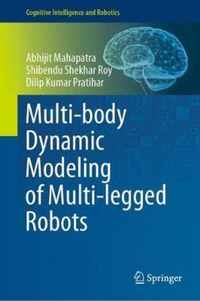 Multi body Dynamic Modeling of Multi legged Robots