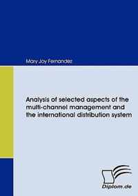 Analysis of selected aspects of the multi-channel management and the international distribution system