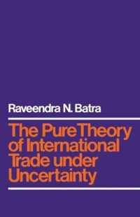 The Pure Theory of International Trade under Uncertainty