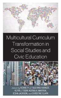 Multicultural Curriculum Transformation in Social Studies and Civic Education