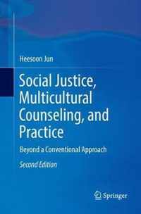 Social Justice, Multicultural Counseling, and Practice: Beyond a Conventional Approach