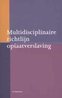 Multidisciplinaire richtlijn opiaatverslaving