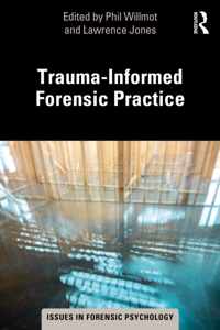 Trauma-Informed Forensic Practice