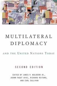 Multilateral Diplomacy and the United Nations Today