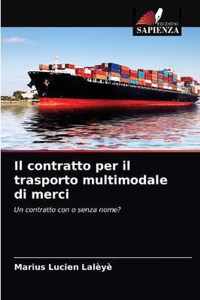 Il contratto per il trasporto multimodale di merci