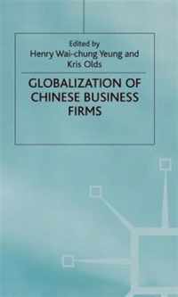 The Globalisation of Chinese Business Firms