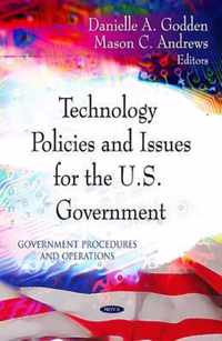 Technology Policies & Issues for the U.S. Government