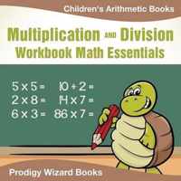 Multiplication Division Workbook Math Essentials Children's Arithmetic Books