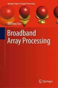 Broadband Array Processing