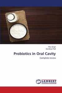 Probiotics in Oral Cavity