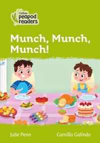 Collins Peapod Readers - Level 2 - Munch, Munch, Munch!