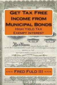 Get Tax Free Income from Municipal Bonds
