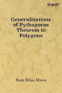 Generalizations of Pythagoras Theorem to Polygons