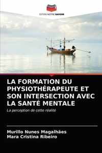 La Formation Du Physiotherapeute Et Son Intersection Avec La Sante Mentale