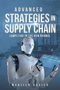 Advanced Strategies in Supply Chain
