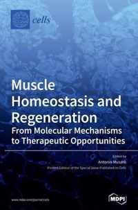 Muscle Homeostasis and Regeneration