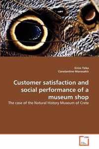Customer satisfaction and social performance of a museum shop