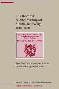 Rus' Restored - Selected Writings of Meletij Smotryc'kyj (1610-1630)