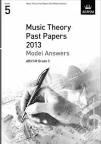 Music Theory Past Papers 2013 Model Answers, ABRSM Grade 5