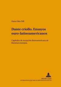 Dante criollo. Ensayos euro-latinoamericanos