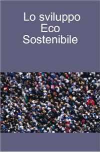 Lo Sviluppo Eco Sostenibile
