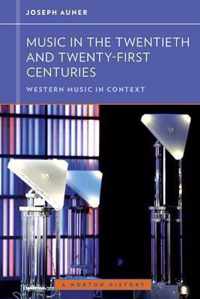 Music In The Twentieth And Twenty-First Centuries