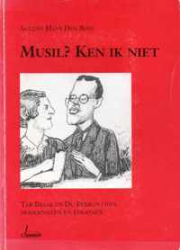 Musil ken ik niet