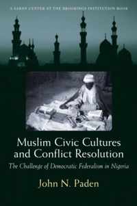 Muslim Civic Cultures And Conflict Resolution