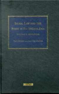 Islam, Law and the State in Southeast Asia: Volume 2