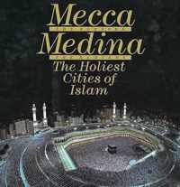 Mecca the Blessed, Medina the Radiant