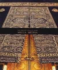 The Blessed Cities of Islam: Mecca-Medina