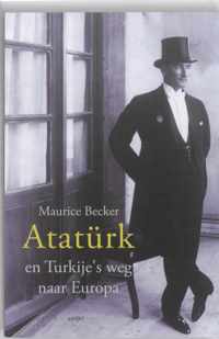 Ataturk en Turkije's weg naar Europa