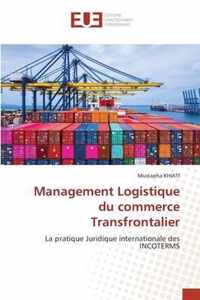Management Logistique du commerce Transfrontalier