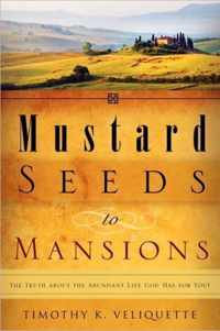 Mustard Seeds to Mansions